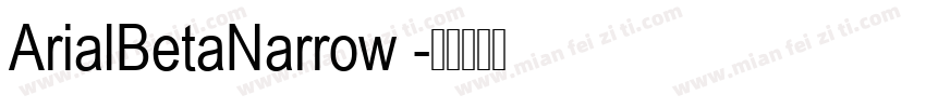 ArialBetaNarrow 字体转换